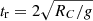 $ t_{\mathrm{r}}=2\sqrt{R_{C}/g} $