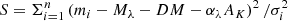 $$ \begin{aligned} S = \Sigma _{i=1}^n \left(m_i - M_\lambda - DM - \alpha _\lambda A_K\right)^2 / \sigma _i^2 \end{aligned} $$