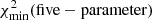 $ \chi^2_{{\rm min}}{\rm (five-parameter)} $