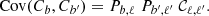 $$ \begin{aligned}&\mathrm{Cov}(C_{b},C_{b^\prime }) = P_{b,\ell } \; P_{b^\prime ,\ell^\prime } \; \mathcal{C} _{\ell ,\ell^\prime }. \end{aligned} $$