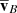 $ \ \overline{\mathbf{v}}_{B} $