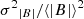 $ {{\sigma^{2}}_{|B|}} / \langle |B| \rangle ^{2} $