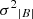 $ {{\sigma^{2}}_{|B|}} $