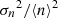 $ {\sigma_{n}}^2 / \langle n \rangle ^{2} $