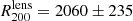 $ R^{\mathrm{lens}}_{200} = 2060 \pm 235 $