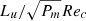 $ L_u / \sqrt{P_m} Re_c $