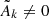 $ \tilde{A}_k\neq0 $