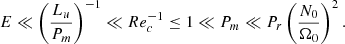 $$ \begin{aligned} E \ll \left( \displaystyle \frac{L_u}{P_m} \right)^{-1} \ll Re_c^{-1} \le 1 \ll P_m \ll P_r \left( \displaystyle \frac{N_0}{\Omega _0} \right)^2 . \end{aligned} $$