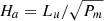$ H_a = L_u / \sqrt{P_m} $