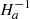 $ H_a^{-1} $