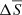 $ \Delta \overline{S} $