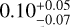 $0.10_{- 0.07}^{+ 0.05}$