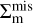 ${\rm{\Sigma}}_{\rm{m}}^{{\rm{mis}}}$