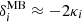 $ \delta_i^{\rm MB}\approx -2 \kappa_i $