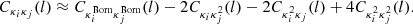 $$ \begin{aligned} C_{\kappa _i \kappa _j}(l)\approx C_{\kappa ^\mathrm{Born}_i \kappa ^\mathrm{Born}_j}(l)-2 C_{\kappa _i \kappa _j^2}(l)-2 C_{\kappa _i^2 \kappa _j}(l)+ 4 C_{\kappa _i^2 \kappa _j^2}(l). \end{aligned} $$