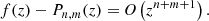 $$ \begin{aligned} f(z) -P_{n , m} (z) = \textit{O}\left(z^{n+m+1}\right). \end{aligned} $$