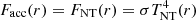 $ F_{\rm acc}(r)=F_{\rm NT}(r)=\sigma T^4_{\rm NT}(r) $