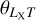 ${\theta _{{L_{\rm{X}}}T}}$