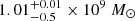$ 1.01^{+0.01}_{-0.5}\times10^9\ M_\odot $