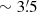 $ \sim3{{\overset{\prime}{.}}}5 $