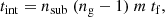 $$ \begin{aligned} t_\mathrm{int} = n_\mathrm{sub} \ (n_\mathrm{g} -1) \ m \ t_\mathrm{f} , \end{aligned} $$