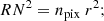 $$ \begin{aligned} RN^2 = n_\mathrm{pix} \ r^2; \end{aligned} $$