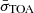 $ \bar{\sigma}_{\mathrm{TOA}} $
