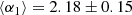 $$ \begin{aligned}\langle \alpha _1 \rangle =2.18\pm 0.15\end{aligned} $$