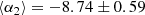 $$ \begin{aligned}\langle \alpha _2 \rangle =-8.74\pm 0.59\end{aligned} $$