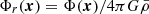 $ \Phi_r(\boldsymbol{x}) = \Phi(\boldsymbol{x}) / 4\pi G \bar{\rho} $
