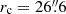 $ r_{\mathrm{c}}=26{{\overset{\prime\prime}{.}}}6 $