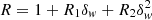 $ R=1+R_1\delta_{\it w}+R_2\delta_{\it w}^2 $