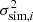 $ \sigma^2_{{\rm sim},i} $