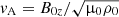 $ {v}_{\mathrm{A}} = B_{0z}/\sqrt{{{\upmu}}_0 \rho_0} $