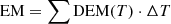 $$ \begin{aligned} \mathrm{EM} = \sum \mathrm{DEM}(T) \cdot \Delta T \end{aligned} $$