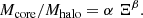 $$ \begin{aligned} M_{\rm core}/M_{\rm halo} = \alpha \; \Xi ^{\beta }. \end{aligned} $$