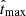 $ \hat t_{\mathrm{max}} $