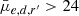 $ \bar{\mu}_{e,d,r^\prime} > 24 $
