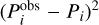 ${\left({P_i^{{\rm{obs}}} - {P_i}} \right)^2}$