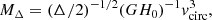 $$ \begin{aligned} M_{\Delta }=(\Delta /2)^{-1/2}(GH_0)^{-1}{v}_{\rm circ}^3, \end{aligned} $$