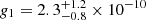 $ g_{1} = 2.3_{-0.8}^{+1.2}\times 10^{-10} $