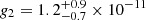 $ g_2 = 1.2_{-0.7}^{+0.9}\times 10^{-11} $