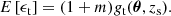 $$ \begin{aligned} E\left[\epsilon _{\rm t}\right] = (1+m)g_{\rm t}(\boldsymbol{\theta },z_{\mathrm{s} }). \end{aligned} $$