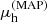 $ \mu_{\mathrm{h}}^{(\mathrm{MAP})} $