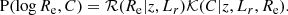 $$ \begin{aligned} \mathrm{P}(\log {R_{\mathrm{e} }},C) = \mathcal{R} (R_{\mathrm{e} }|z,L_r)\mathcal{K} (C|z,L_r,R_{\mathrm{e} }). \end{aligned} $$