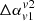 $ \Delta\alpha_{v1}^{v2} $
