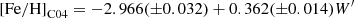 $$ \begin{aligned} \begin{aligned} \mathrm{[Fe/H]}_{\rm C04} = -2.966 (\pm 0.032) + 0.362 (\pm 0.014) W^\prime \\ \end{aligned} \end{aligned} $$