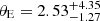 $ {\theta_\text{E}}= 2.53^{+4.35}_{-1.27} $
