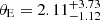 $ {\theta_\text{E}}= 2.11^{+3.73}_{-1.12} $