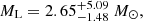 $ {M_\text{L}}= 2.65^{+5.09}_{-1.48}\ M_\odot, $